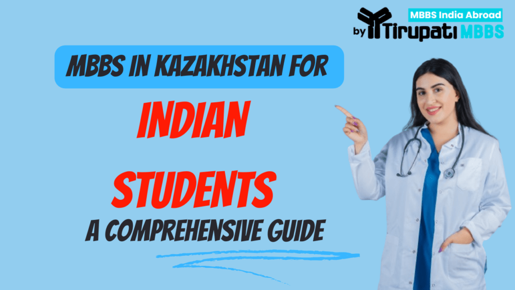 MBBS in Kazakhstan for Indian Students