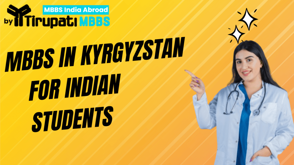 MBBS in Kyrgyzstan for Indian Students