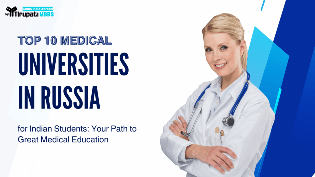 Top 10 Medical Universities in Russia for Indian Students