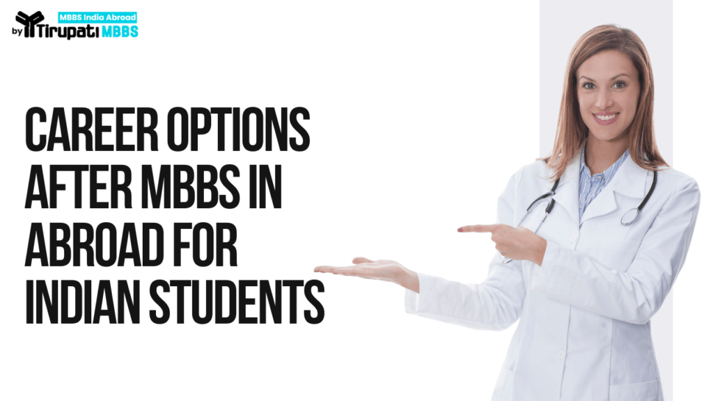 Career Options after MBBS in Abroad for Indian Students